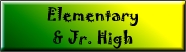 Elementary & Jr. High